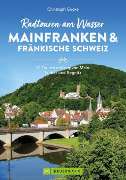 Buch-Cover Buch: Christoph Gocke: Radtouren am Wasser: Mainfranken & Fränkische Schweiz