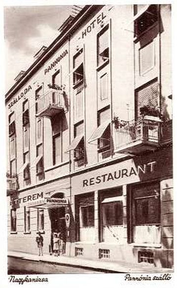 Hotel Pannonia, Nagykanisza; historische Aufnahme